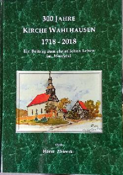 300 Jahre Kirche Wahlhausen